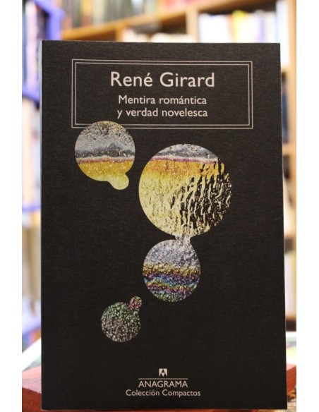 Mentira romántica y verdad novelesca (Usado)