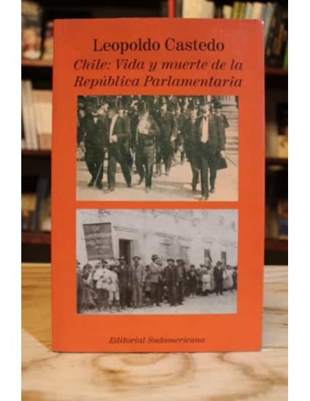 Chile: Vida y muerte de la República Parlamentaria (Usado) Chile: Vida y muerte de la República Parlamentaria (Usado)