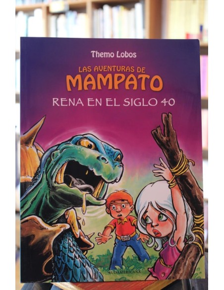 Las aventuras de Mampato. Rena en el siglo 40 (Usado)