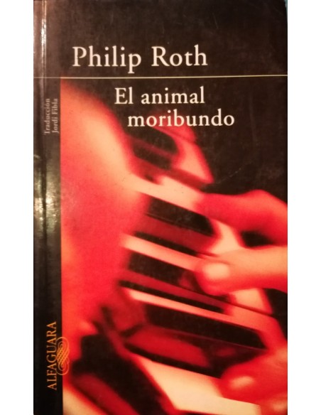 El animal moribundo (Usado) El animal moribundo (Usado)