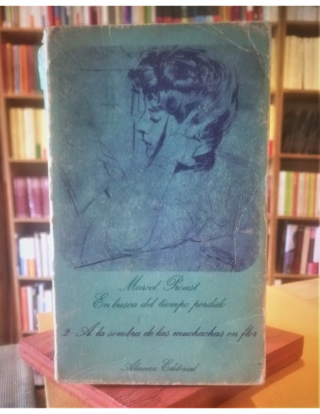A la sombra de las muchachas en flor (usado) (Usado) A la sombra de las muchachas en flor (usado) (Usado)