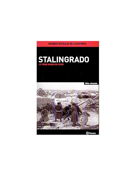 Stalingrado. La tumba blanca del Reich (Usado)
