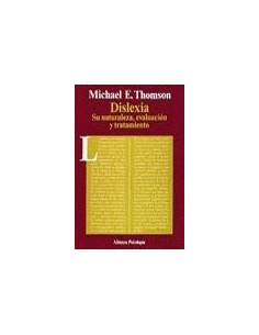 Dislexia. Su naturaleza, evaluación y tratamiento (Nuevo)