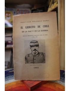 El ejercito de Chile En la Paz y en la Guerra (Usado)