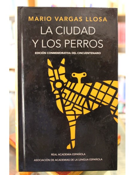 La ciudad y los perros (edición conmemorativa del cincuentenario) (Usado) La ciudad y los perros (edición conmemorativa del cincuentenario) (Usado)