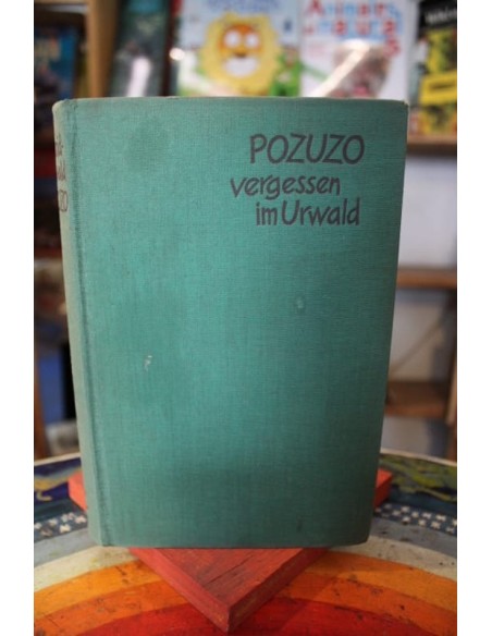 Pozuzo  Vergessen im urwald (Usado) Pozuzo  Vergessen im urwald (Usado)
