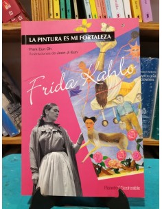 La pintura es mi fortaleza. Frida Kahlo (Usado)