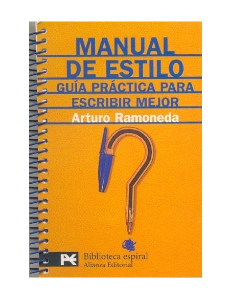 Manual de estilo. Guía práctica para escribir mejor (Usado)