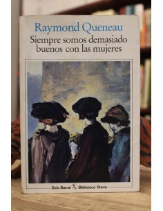 Siempre somos demasiado buenos con las mujeres (Usado)