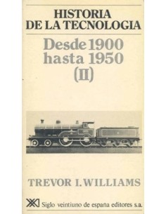 Historia de la tecnología. Desde 1900 hasta 1950 (II) (Nuevo)
