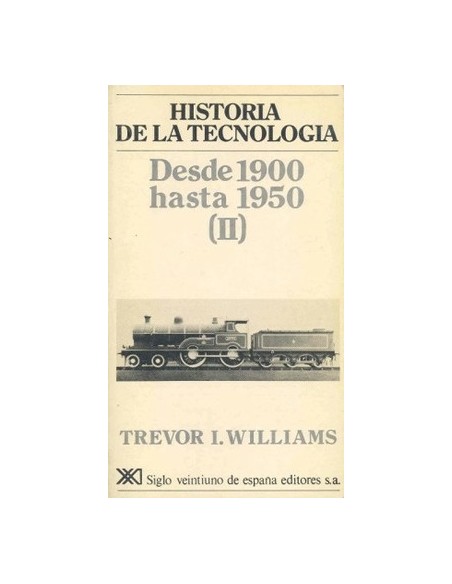 Historia de la tecnología. Desde 1900 hasta 1950 (II) (Nuevo)