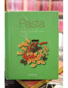 Pasta. Las más irresistibles recetas (Usado)