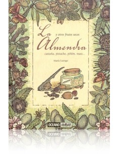 La almendra y otros frutos secos (Nuevo)
