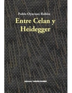 Entre Celan y Heidegger (Nuevo)