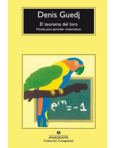 El teorema del loro. Novela para aprender matemáticas (Nuevo)