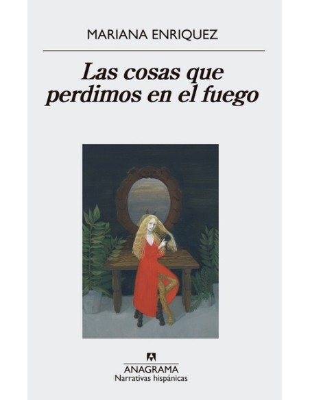 Las cosas que perdimos en el fuego (Nuevo) Las cosas que perdimos en el fuego (Nuevo)