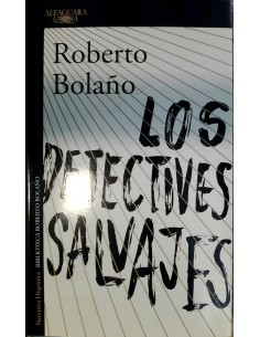 Los detectives salvajes (Alfaguara) (Nuevo)