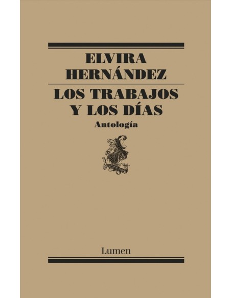 Los trabajos y los días (Lumen) (Nuevo) Los trabajos y los días (Lumen) (Nuevo)