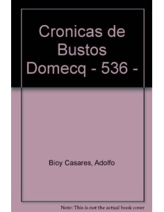 Crónicas de Bustos Domecq (Nuevo)