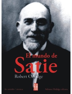 El mundo de Satie (Nuevo)