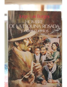 El hombre de la esquina rosada y otros cuentos (Usado)