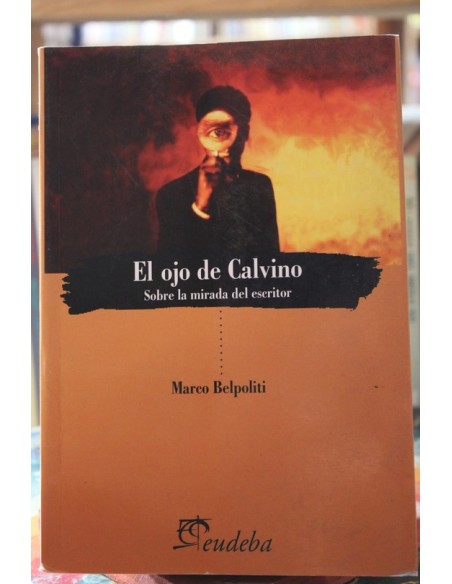 El ojo de Calvino (Usado) El ojo de Calvino (Usado)
