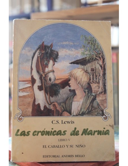 El caballo y su niño. Las Crónicas de Narnia (Usado) El caballo y su niño. Las Crónicas de Narnia (Usado)