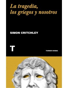 La tragedia. Los griegos y nosotros (Nuevo)