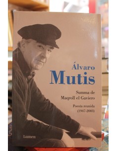 Summa de Maqroll el Gaviero. Poesía Reunida (1947-2003) (Usado)