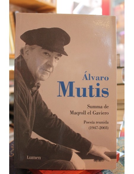 Summa de Maqroll el Gaviero. Poesía Reunida (1947-2003) (Usado) Summa de Maqroll el Gaviero. Poesía Reunida (1947-2003) (Usado)