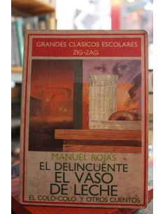 El delincuente. El vaso de leche. El Colo-colo y otros cuentos (Usado)