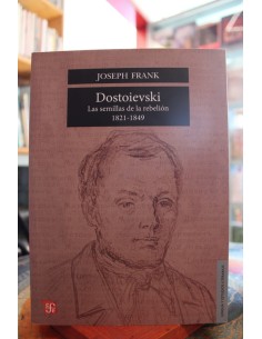 Dostoyevski. Las semillas de la rebelión (Usado)