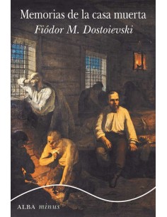 Memorias de la casa muerta (Alba) (Nuevo)