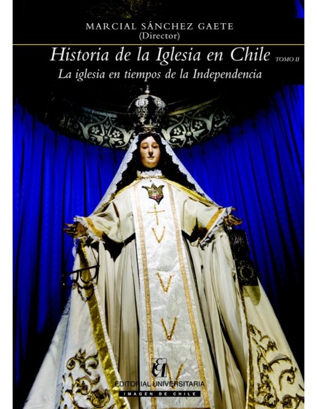 Historia de la Iglesia en Chile (Tomo II) (Nuevo) Historia de la Iglesia en Chile (Tomo II) (Nuevo)