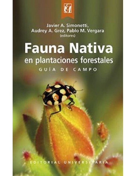 Fauna nativa en plantaciones forestales (Nuevo) Fauna nativa en plantaciones forestales (Nuevo)