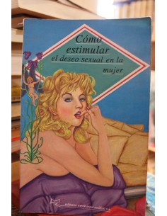 Cómo estimular el deseo sexual en la mujer (Usado)
