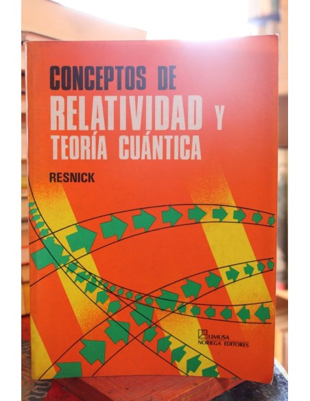 Conceptos de relatividad y teoría cuántica (Usado)