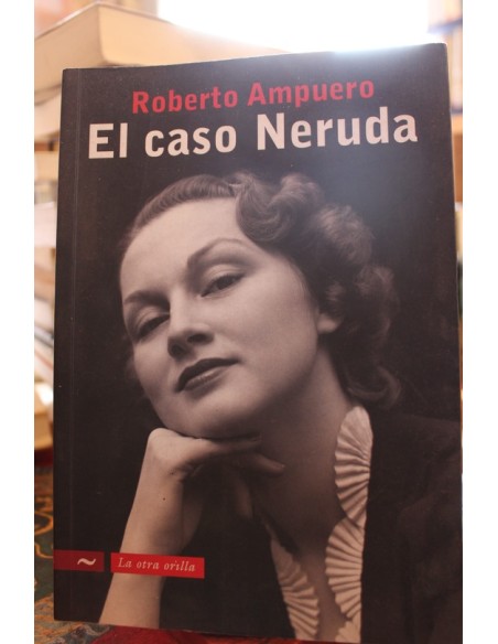 El caso Neruda (Usado) El caso Neruda (Usado)