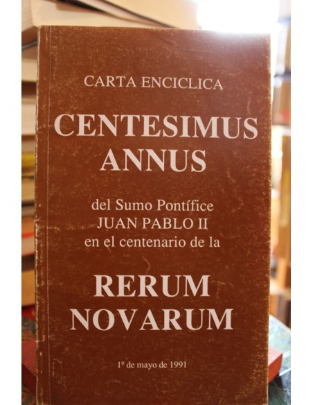 Carta Encíclica Centesimus Annus (Usado) Carta Encíclica Centesimus Annus (Usado)