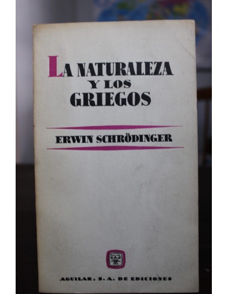 La naturaleza y los griegos (Usado) La naturaleza y los griegos (Usado)