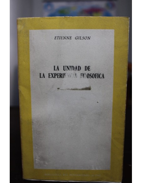 La unidad de la experiencia filosófica (Usado) La unidad de la experiencia filosófica (Usado)