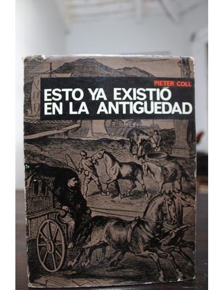 Esto ya existió en la antigüedad (Usado) Esto ya existió en la antigüedad (Usado)