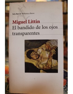 El bandido de los ojos transparentes (Usado)