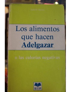 Los alimentos que hacen adelgazar (Usado)