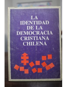 La identidad de la Democracia Cristiana chilena (Usado)