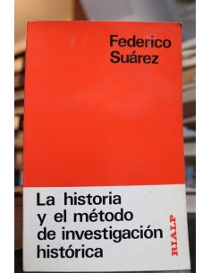 La historia y el método de investigación histórica (Usado)