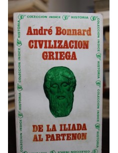 Civilización griega. Desde la Ilíada al Partenón (Usado)