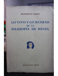 Lo vivo y lo muerto de la filosofía de Hegel (Usado)
