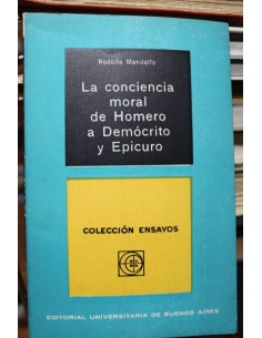La conciencia moral de Homero a Demócrito y Epicuro (Usado)