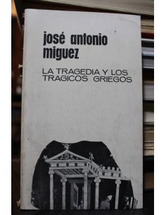 La tragedia y los trágicos griegos (Usado)